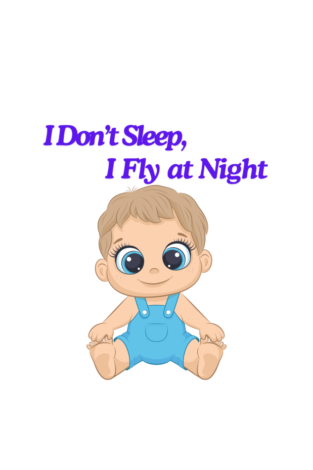 Funny Baby Boy Romper for Your Little Night Owl - I Don’t Sleep, I Fly at Night SHP99