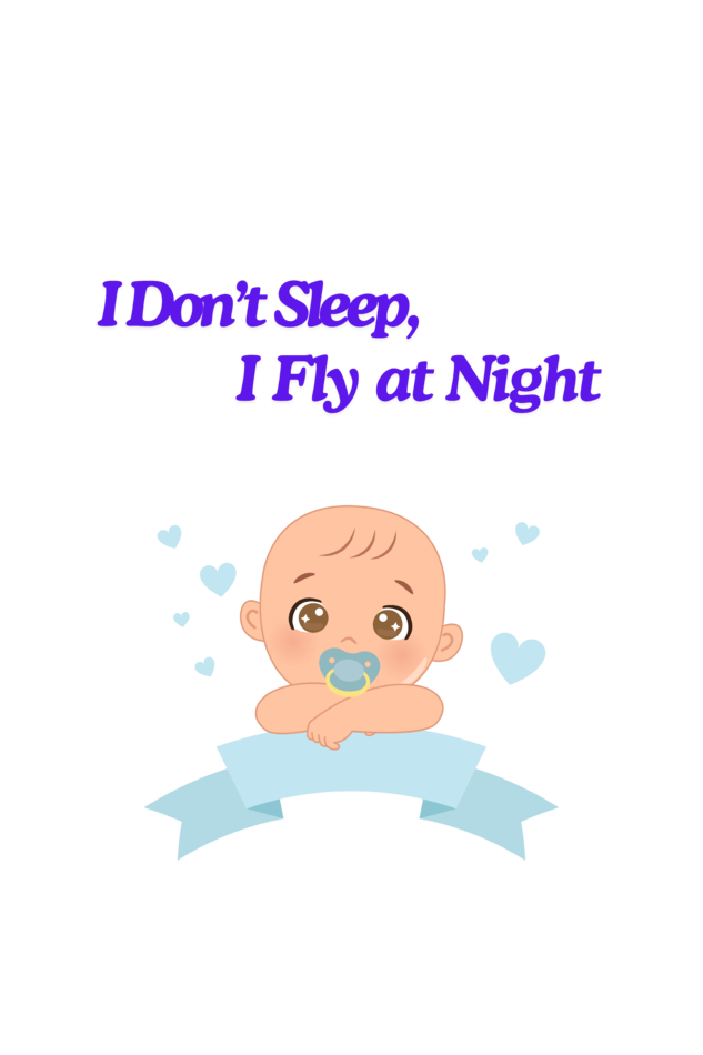 Funny Baby Boy Romper for Your Little Night Owl - I Don’t Sleep, I Fly at Night (Design 2) SHP99