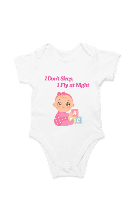 Funny Baby Girl Romper for Your Little Night Owl - I Don’t Sleep, I Fly at Night SHP99