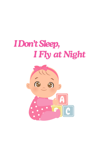 Funny Baby Girl Romper for Your Little Night Owl - I Don’t Sleep, I Fly at Night