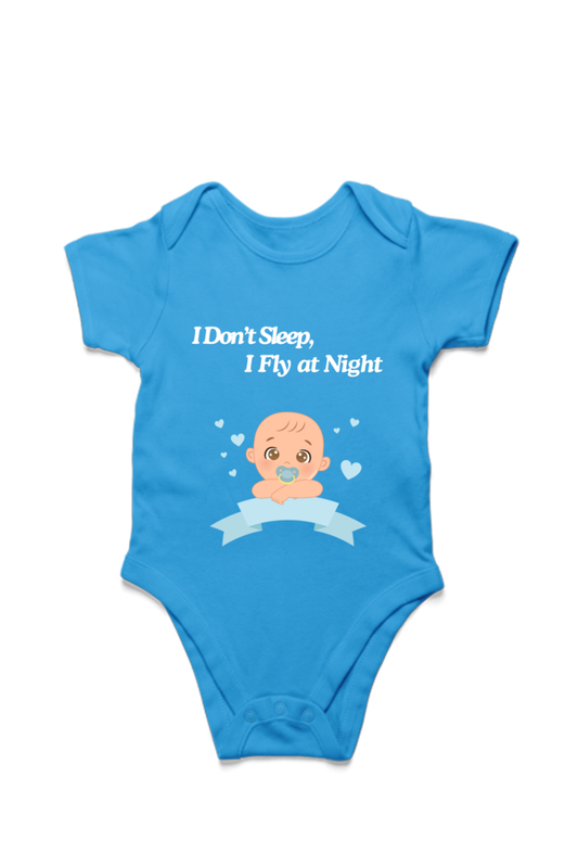 Funny Baby Boy Romper for Your Little Night Owl - I Don’t Sleep, I Fly at Night (Design 2 with White Font)