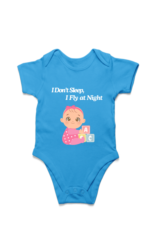 Funny Baby Girl Romper for Your Little Night Owl - I Don’t Sleep, I Fly at Night (White Font)